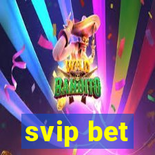 svip bet